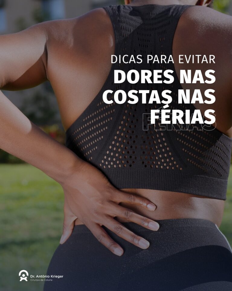 Dicas para evitar dores nas costas nas férias Dr Antônio Krieger