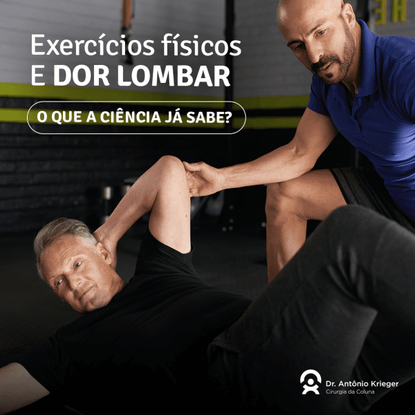 Exercícios Físicos E Dor Lombar O Que A Ciência Já Sabe Dr Antônio Krieger 